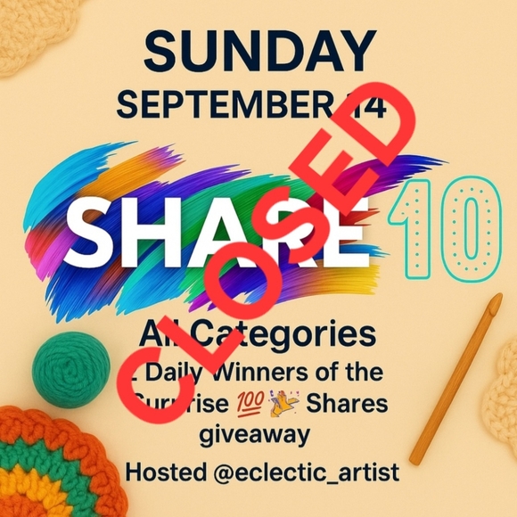 Hand Crafted Other - Share 10 Sunday September 14 Host Surprise 100 Shares 2-Daily winners